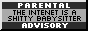 88x31 pixel button that says 'explicit content - internet is a shitty babysitter'