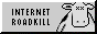 88x31 pixel button that says 'internet roadkill' with a gary larson cow on it